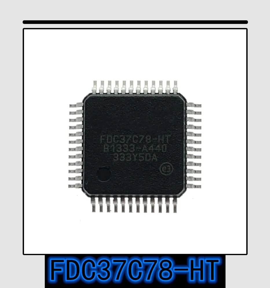 1PCS Naujas originalus tikrą FDC37C78-HT QFP-48 FDC37C78 QFP48 mikrovaldiklis lustas